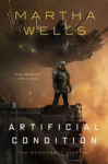 Artificial Condition by Martha Wells: Book Review