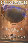 The Secret Life of Bots by Suzanne Palmer: Story Review