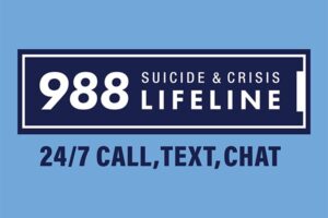 A graphic reading 988 Suicide & Crisis Lifeline. 24/7 Call, Text, Chat